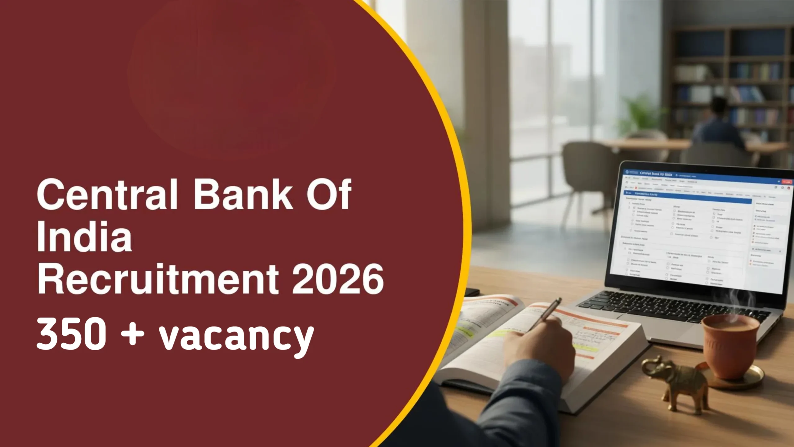 CBI SO Vacancy 2026: सेंट्रल बैंक ऑफ़ इंडिया में 350 पदों पर भर्ती जल्द हो रहे हैं ऑनलाइन आवेदन शुरू